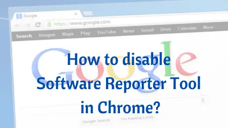 Disable-software-Reporter-Too- in-chrom_