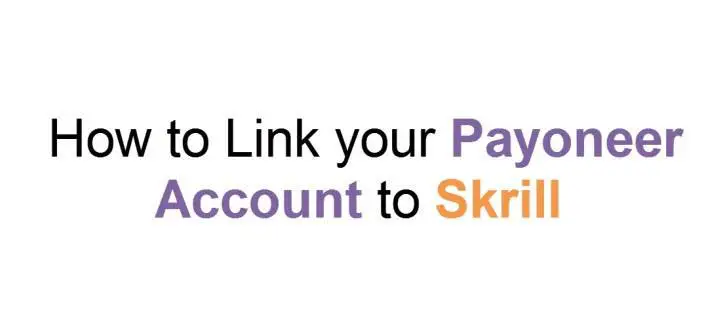 Link-your-Payoneer-Account-to-Skrill-